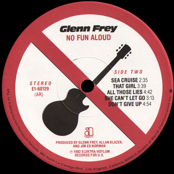 Glenn Frey - No Fun Aloud | Asylum Records (E1-60129) - 4
