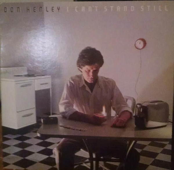 Don Henley - I Can't Stand Still | Asylum Records (E1-60048)