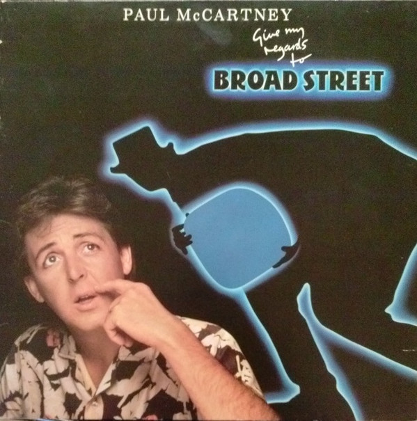 Paul McCartney - Give My Regards To Broad Street | Columbia (SC 39613)
