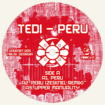 Tedi - Peru | Vodkast (VODKAST 005)