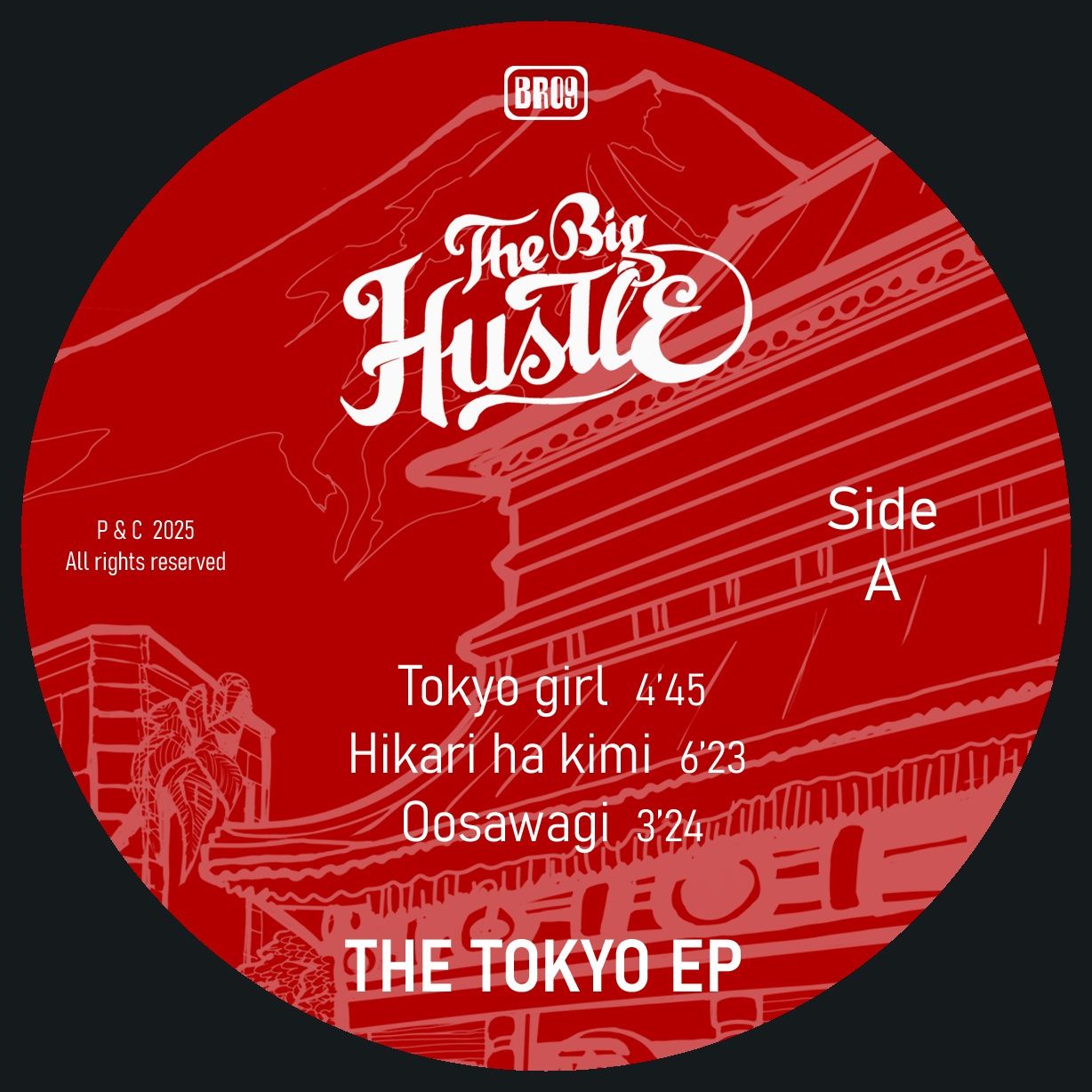The Big Hustle - Tokyo EP | Betino's Records (BR09) - 3 The Big Hustle - Tokyo EP | Betino's Records (BR09) - 3