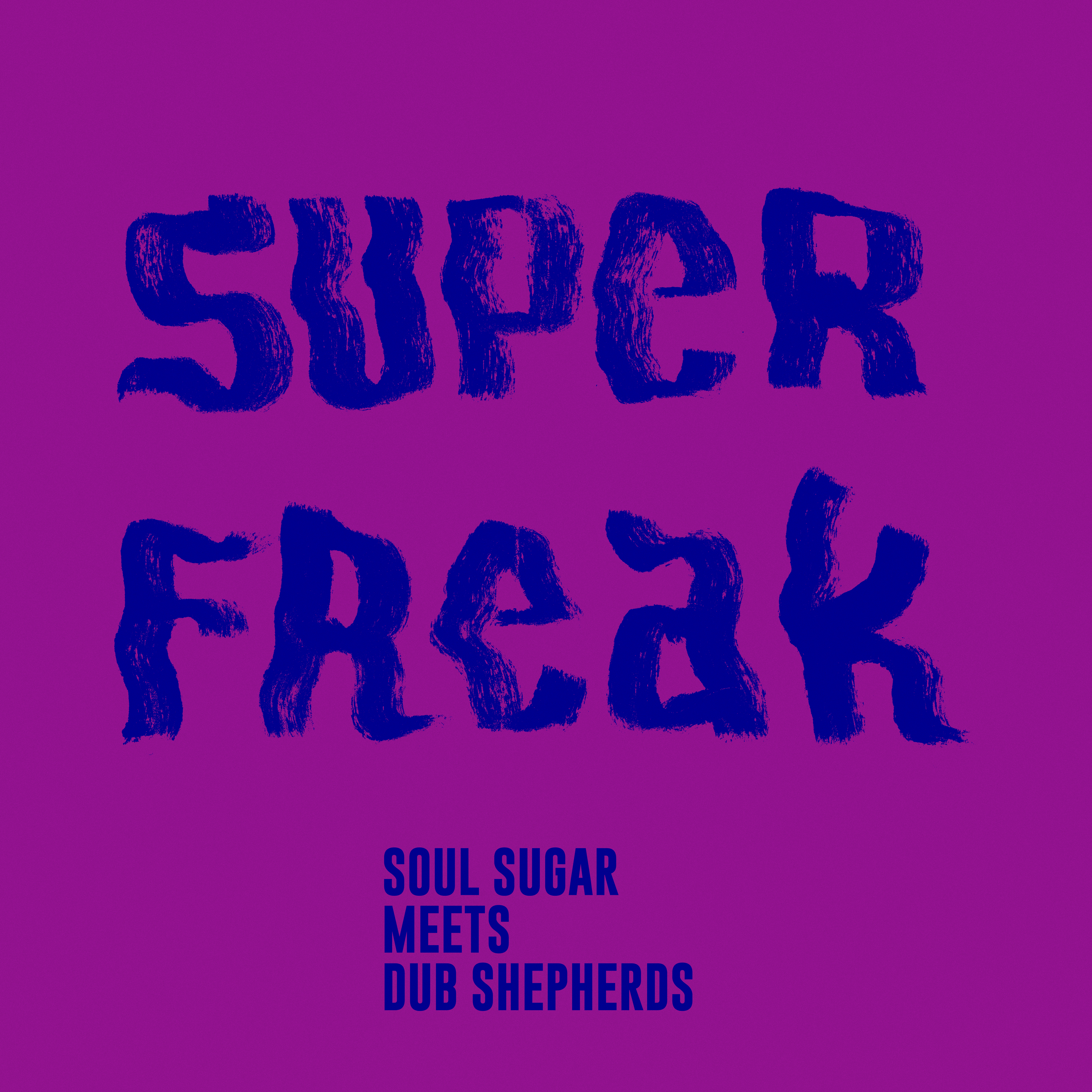 Soul Sugar meets Dub Shepherds featuring Jolly Joseph - Super Freak | Gee Recordings (GEE1005)