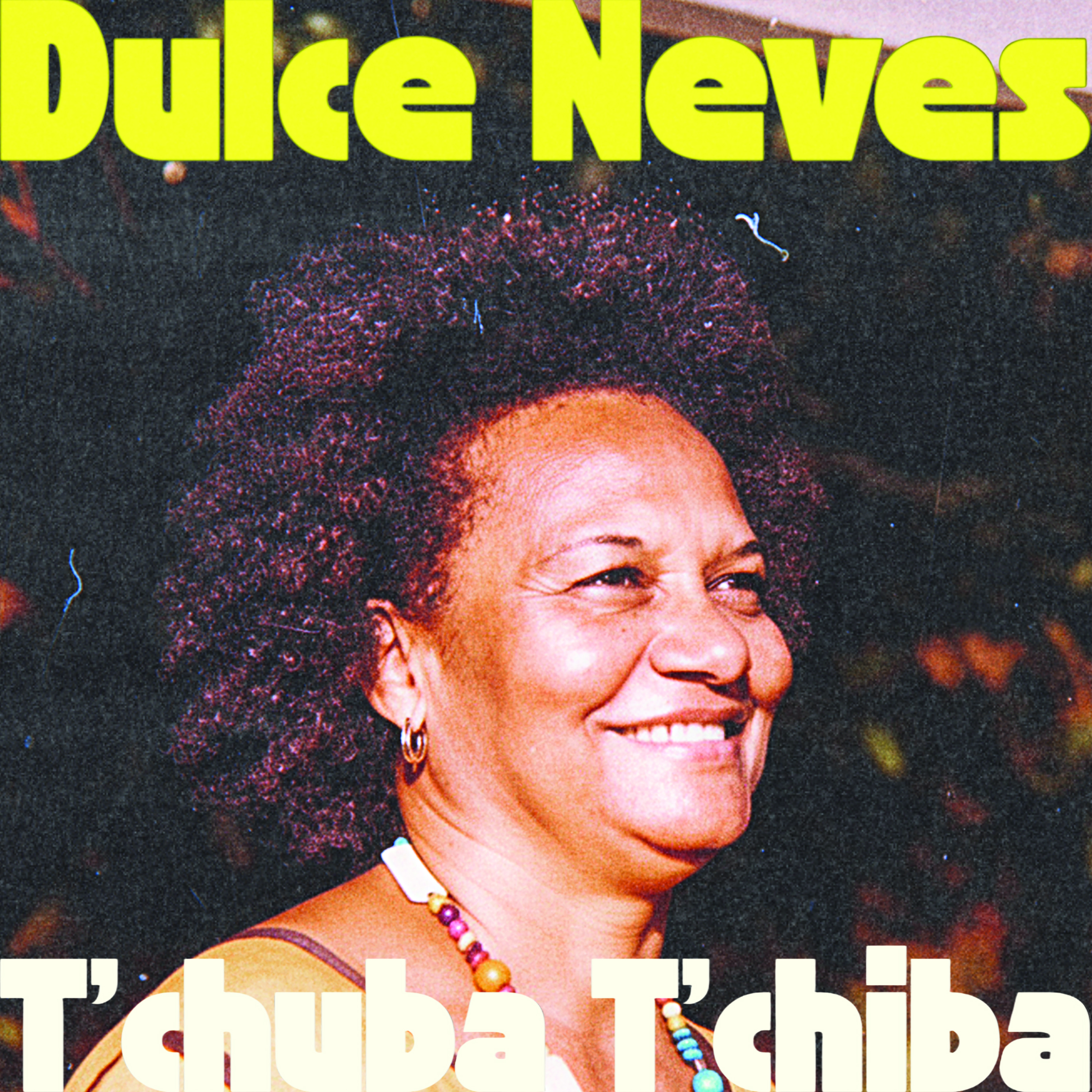 Dulce Neves - T'Chuba T'Chiba | Hot Casa Records (HC90) - main Dulce Neves - T'Chuba T'Chiba | Hot Casa Records (HC90) - main