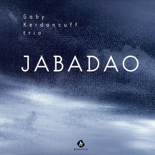 Gabriel Kerdoncuff - Jabadao | Hirustica ()