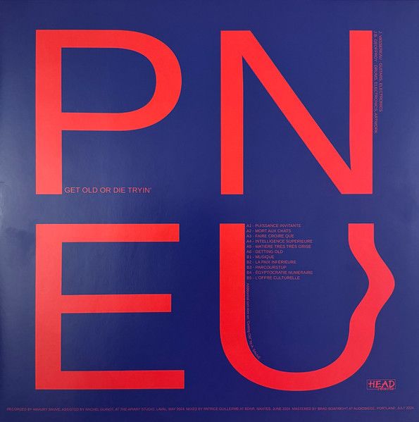 Pneu - Get Old Or Die Tryin' | Head Records () - main
