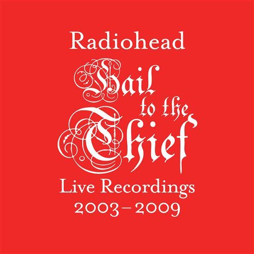 Radiohead - Hail To The Thief (Live Recordings 2003-2009) édition disquaires indés - Vinyle Rouge | XL Recordings () - main