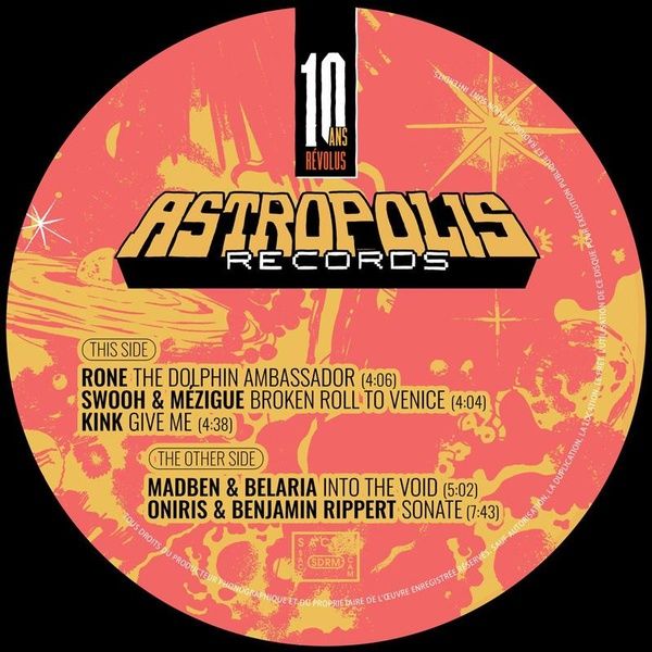 Compilations - Astropolis Records - 10 Ans Révolus (EP 1) | Astropolis Records ()