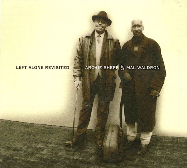 Archie Shepp  &  Mal Waldron - Left Alone Revisited | Enja Records ()