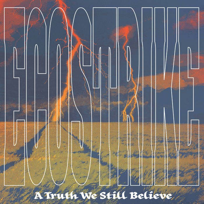 Ecostrike - A Truth We Still Believe | Triple-B Records (TBR-132)