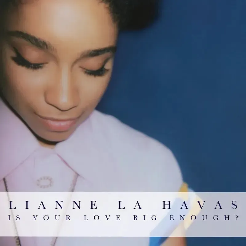 Lianne La Havas - Is Your Love Big Enough - RSD 2025 | Warner (5021732550439) - main