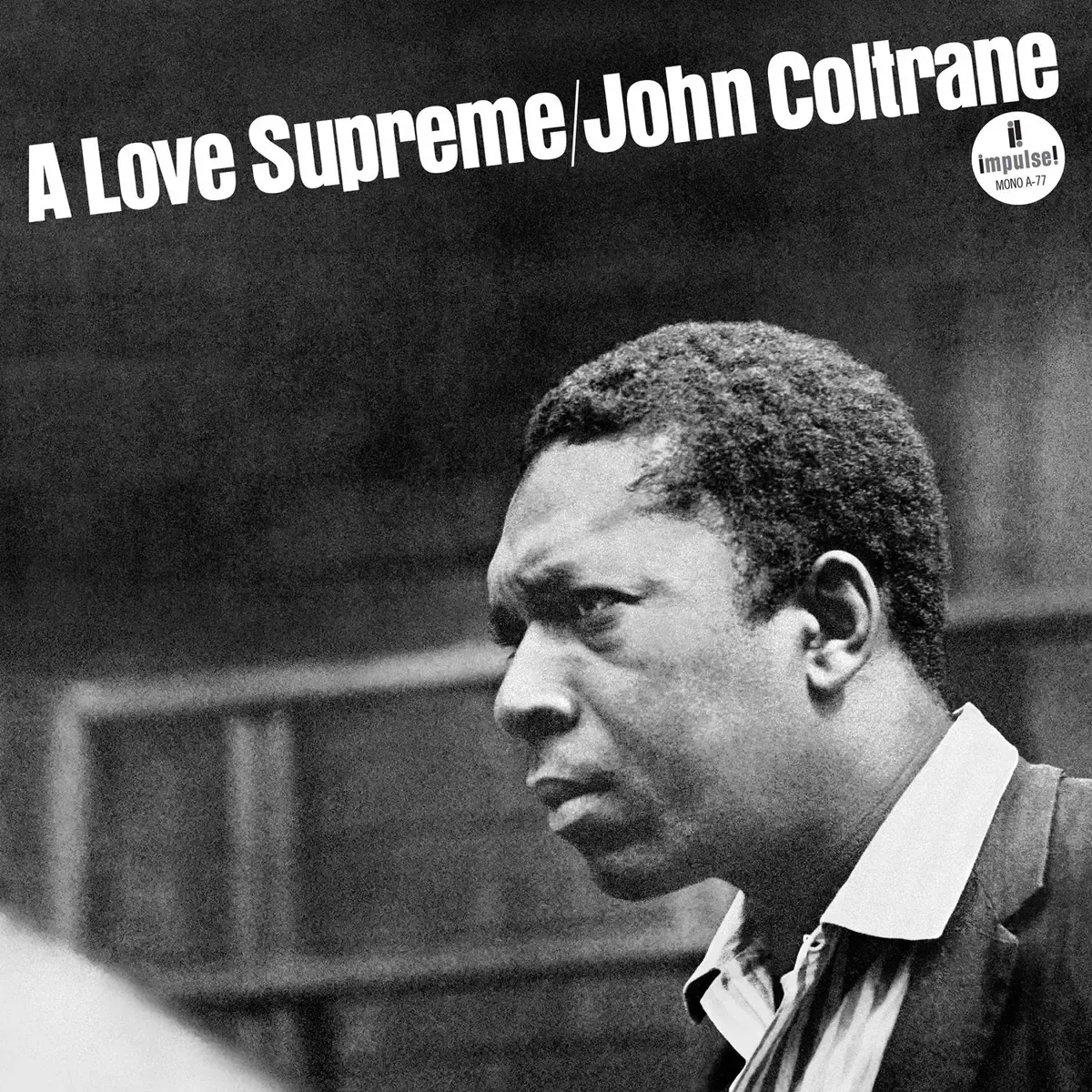 John Coltrane - A Love Supreme (Monophonic Edition) | Impulse! (7837100) - main