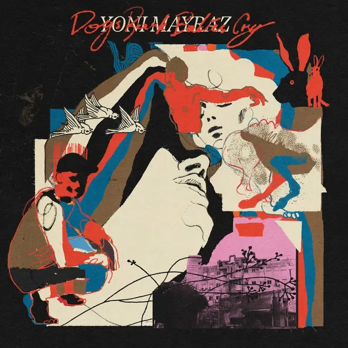 Yoni Mayraz - Dogs Bark Babies Cry | PPK Records (PPKLP02) - main