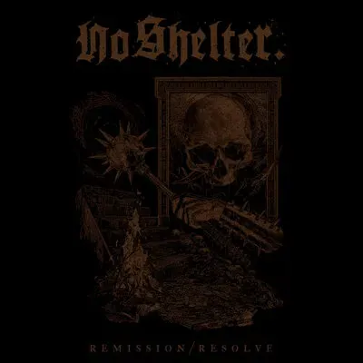 No Shelter. - Remission/Resolve |  () - main
