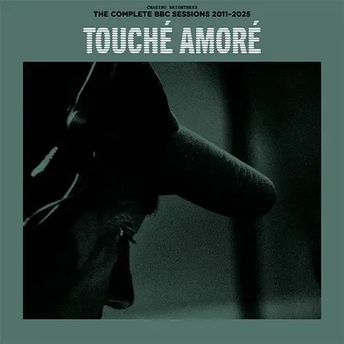 Touché Amoré - Chasing Brightness: The Complete BBC Sessions 2011-2025 - RSD Black Friday 2025 | Rise (964175261)