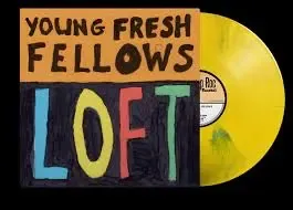 Young Fresh Fellows - Loft - RSD Black Friday 2025 | Yep Roc Records (LPYEP3118IE) - main