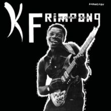 K. Frimpong & His Cubano Fiestas - K. Frimpong & His Cubano Fiestas | Soundway (SNDWLP184) - main K. Frimpong & His Cubano Fiestas - K. Frimpong & His Cubano Fiestas | Soundway (SNDWLP184) - main