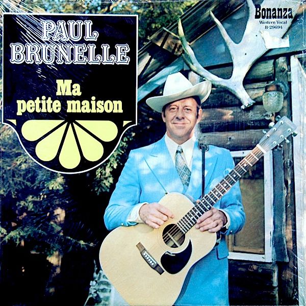 Paul Brunelle - Ma Petite Maison [Vinyl] | Bonanza (B-29694) - main