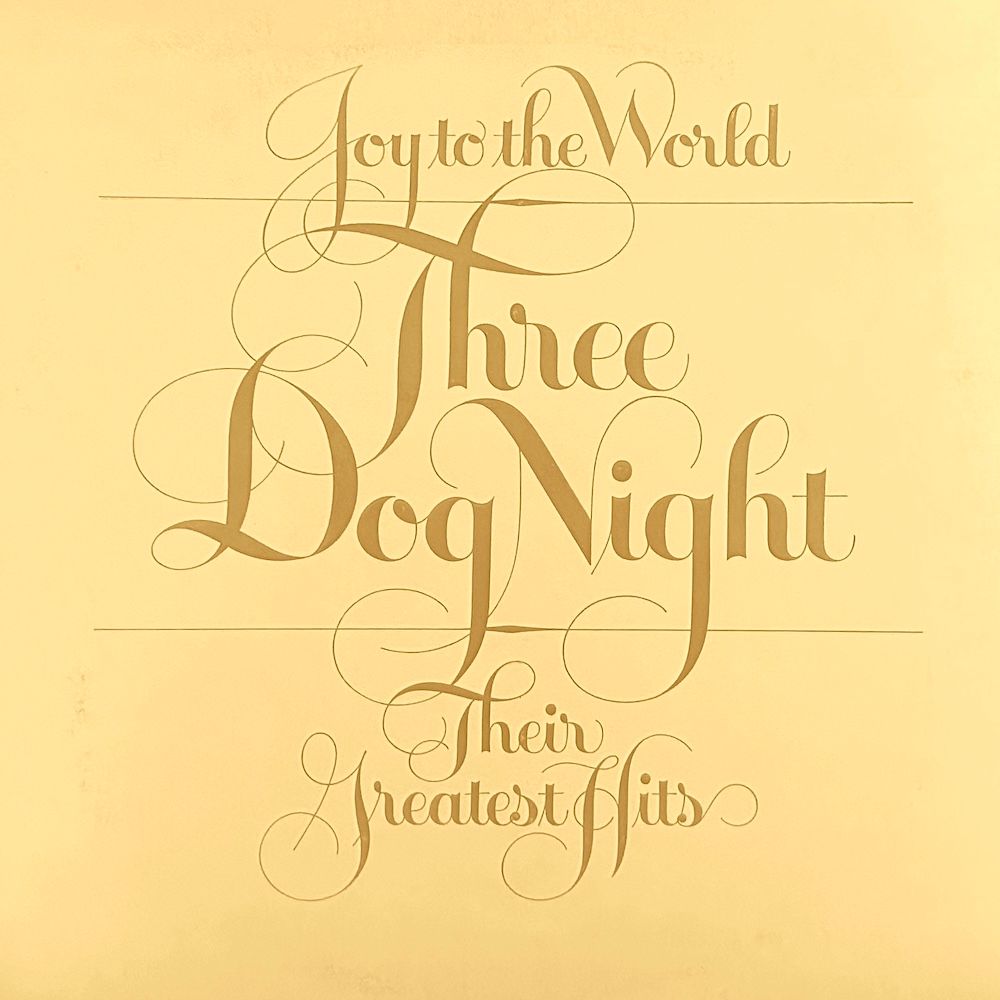 Three Dog Night - Joy To The World - Their Greatest Hits [Vinyl] | ABC Dunhill (DSD-50178) - main