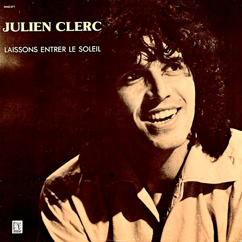Julien Clerc - Laissons Entrer Le Soleil [Vinyl] | Muse (SM 62.071) - main