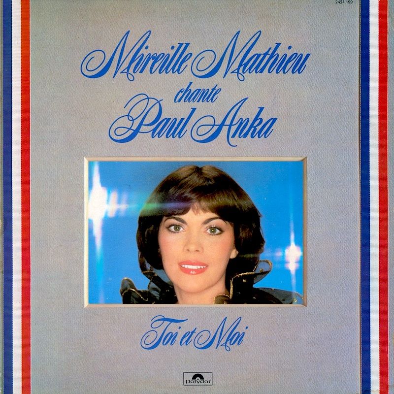 Mireille Mathieu - Chante Paul Anka - Toi Et Moi [Vinyl] | Polydor (2424 199) - main