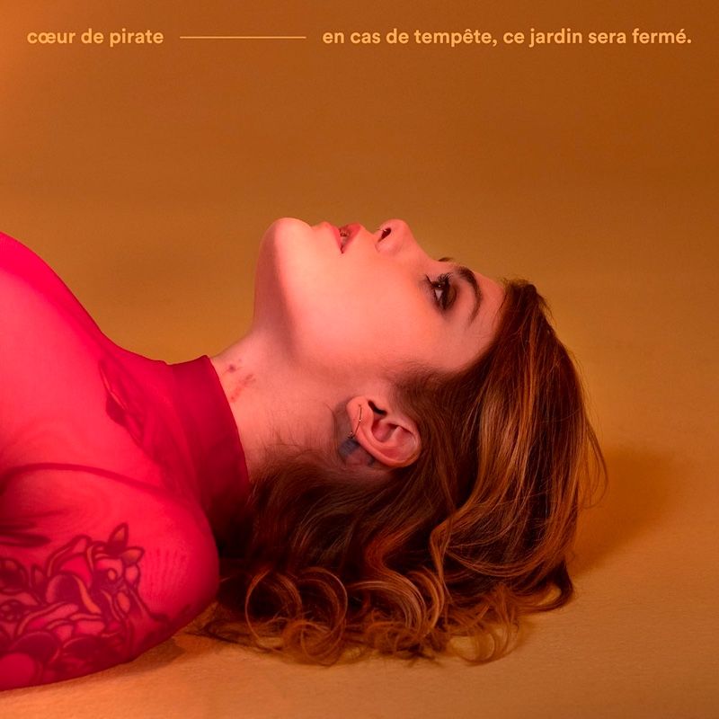 Cœur De Pirate - En Cas De Tempête, Ce Jardin Sera Fermé [Vinyl] | Dare To Care Records (DTCLP4764)