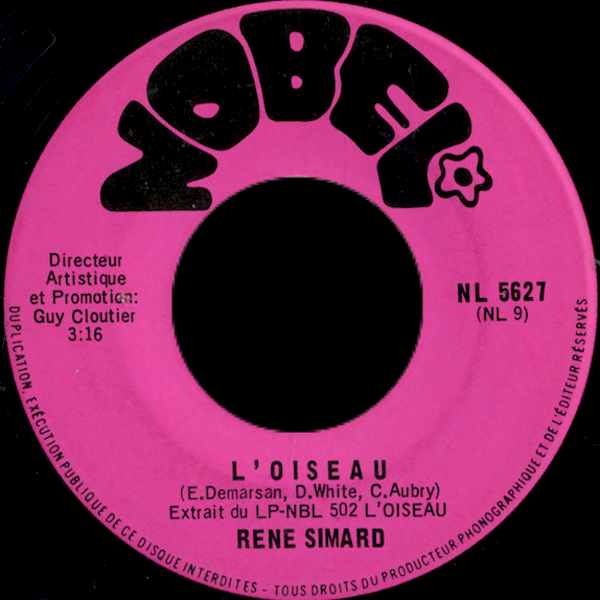 René Simard - L'Oiseau (7") [Vinyl] | Nobel (NL 5627) - main