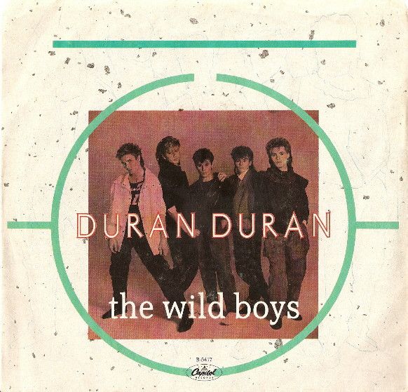 Duran Duran - The Wild Boys (7") [Vinyl] | Capitol Records (B-5417) - main