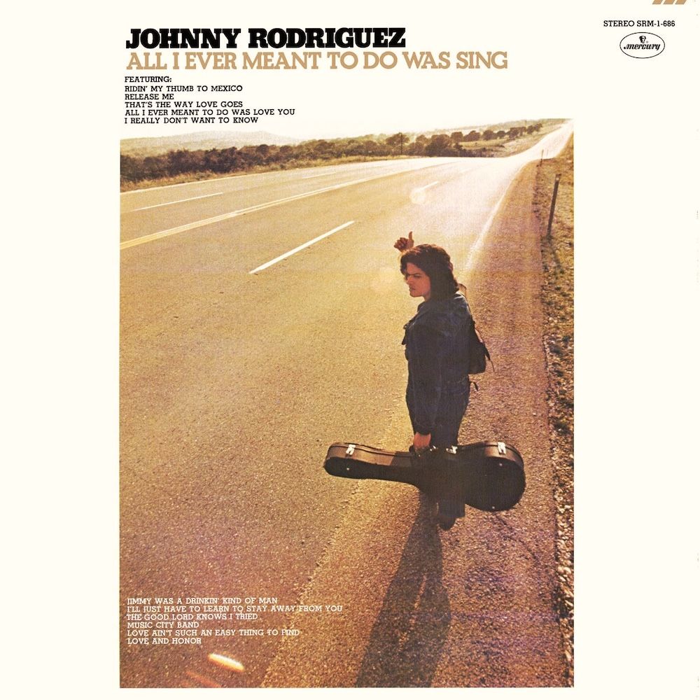 Johnny Rodriguez - All I Ever Meant To Do Was Sing [Vinyl] | Mercury (SRM-1-686) - main