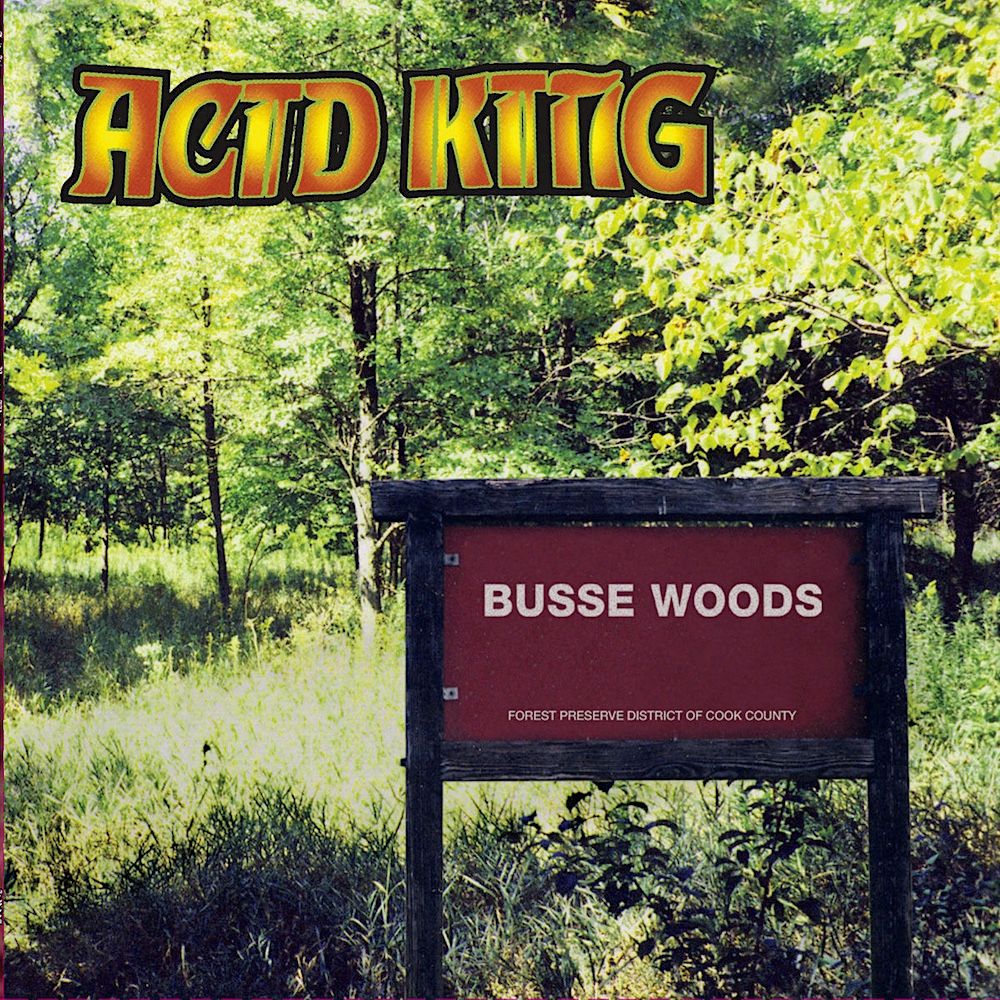 Acid King - Busse Woods (Limited Edition - Green with Black Swirl Vinyl) [Vinyl] | RidingEasy Records (EZRDR-104)