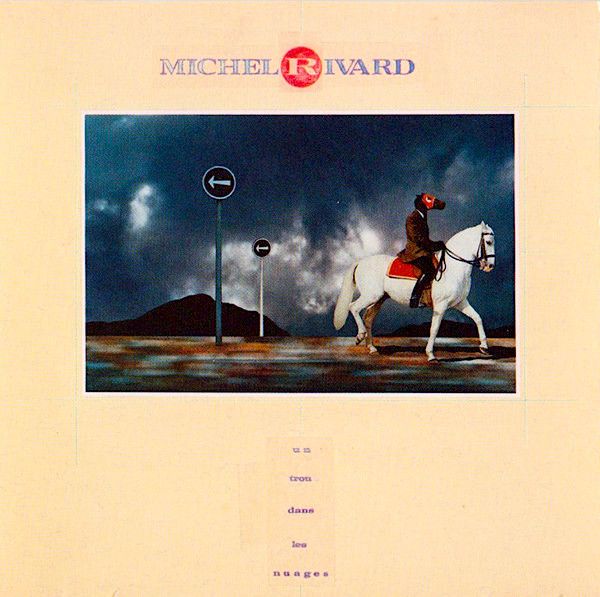 Michel Rivard - Un Trou Dans Les Nuages [Vinyl] | Audiogram (AD 10 009) - main