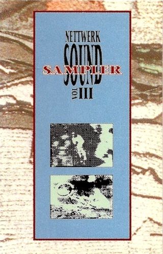Various - Nettwerk Sound Sampler Vol. III [Cassette] | Nettwerk (W4-30048)