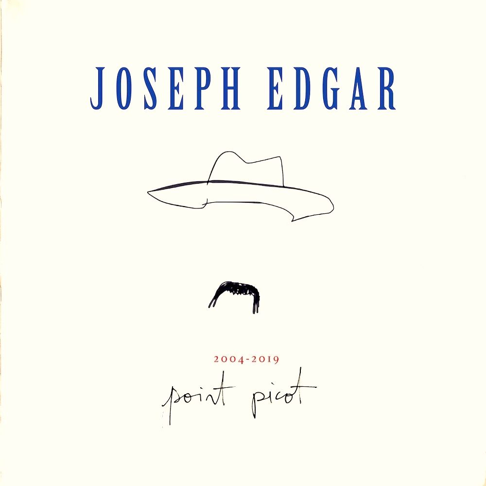 Joseph Edgar - 2004-2019 Point Picot (2LP) [Vinyl] | Rosemarie Records (KAYLP-7001) - main