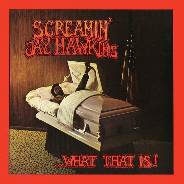 Screamin' Jay Hawkins - ...What That Is! [Vinyl] | Third Man Records (TMR-663) - main