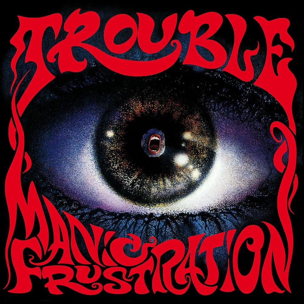 Trouble - Manic Frustration [Vinyl] | Hammerheart Records (HHR 2020-30)
