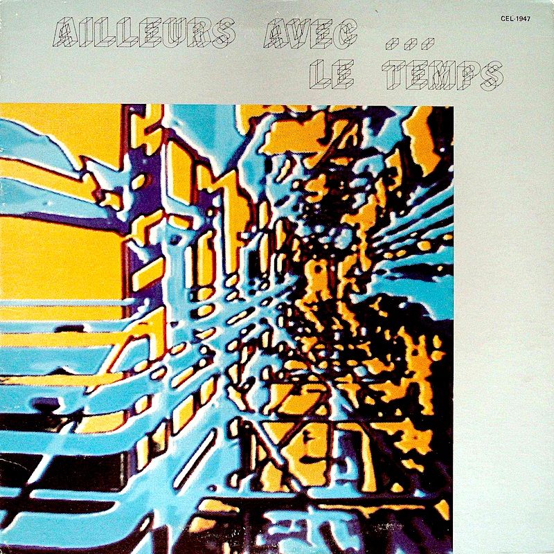 Le Temps - Ailleurs Avec... Le Temps [Vinyl] | Celebration (CEL 1947-V) - main