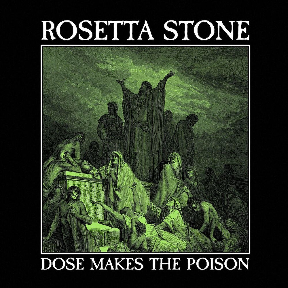 Rosetta Stone - Dose Makes The Poison (Limited Edition - Green/Black Splatter Vinyl) [Vinyl] | Cleopatra (CLO6721LP-BKGN-SPL) - main