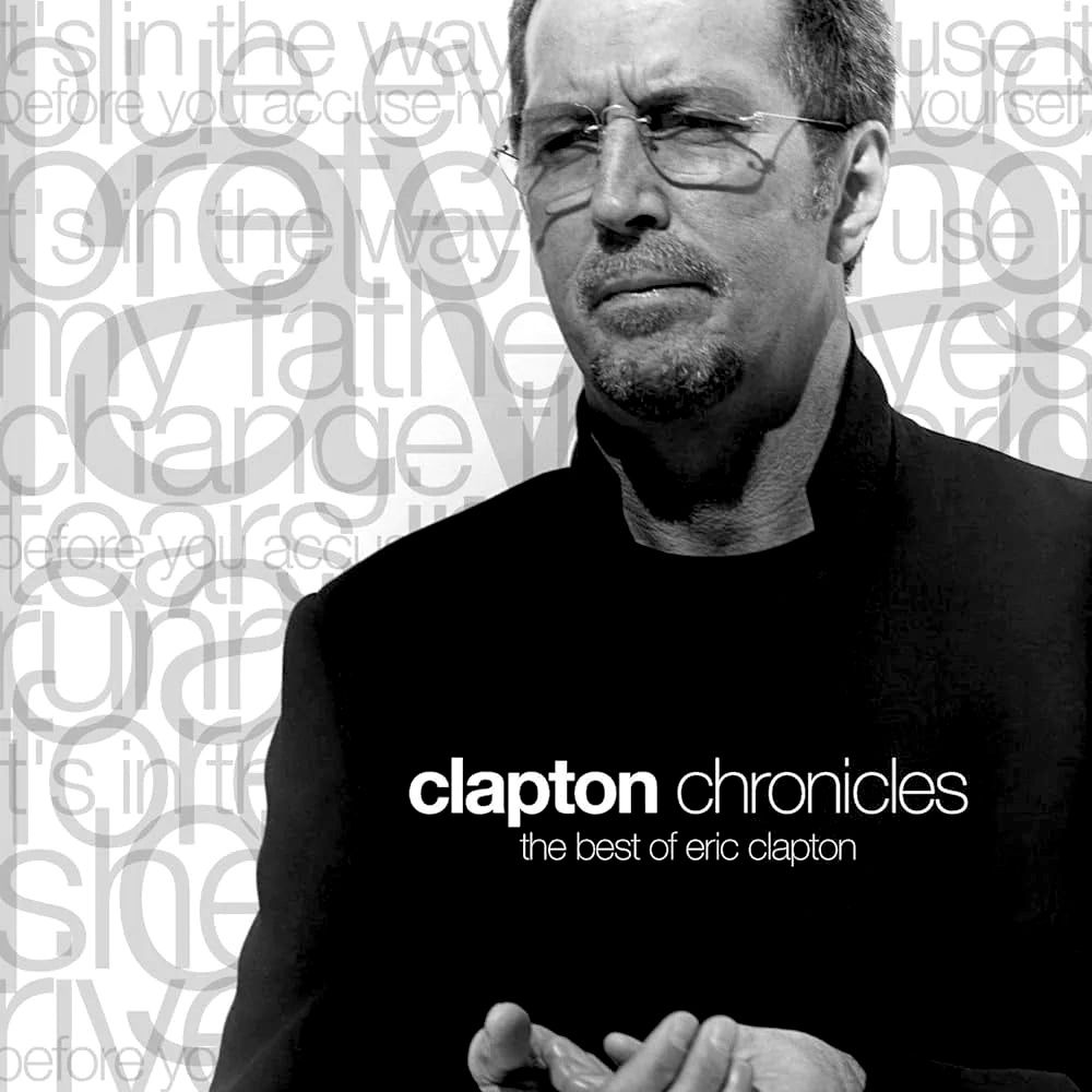 Eric Clapton - Eric Clapton – Clapton Chronicles (The Best Of Eric Clapton) (2LP - Limited Edition - Black & White Splatter Vinyl) [Vinyl] | Bushbranch Records (88915-2) - main