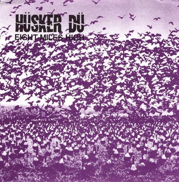 Hüsker Dü - Eight Miles High (7") [Vinyl] | SST Records (SST 025)