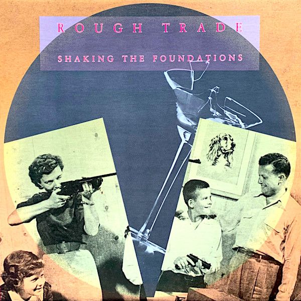Rough Trade - Shaking The Foundations [Vinyl] | True North (TN 50) - main