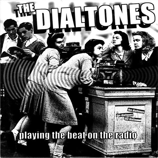 The Dialtones - Playing The Beat On The Radio (7") [Vinyl] | Dead Beat Records (DB 32) - main