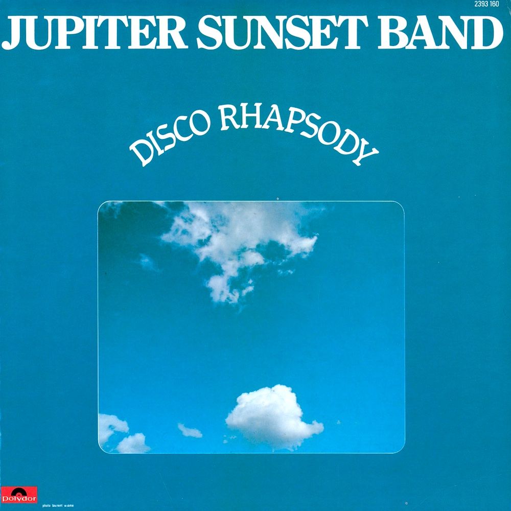 Jupiter Sunset Band - Disco Rhapsody [Vinyl] | Polydor (2393 160) - main