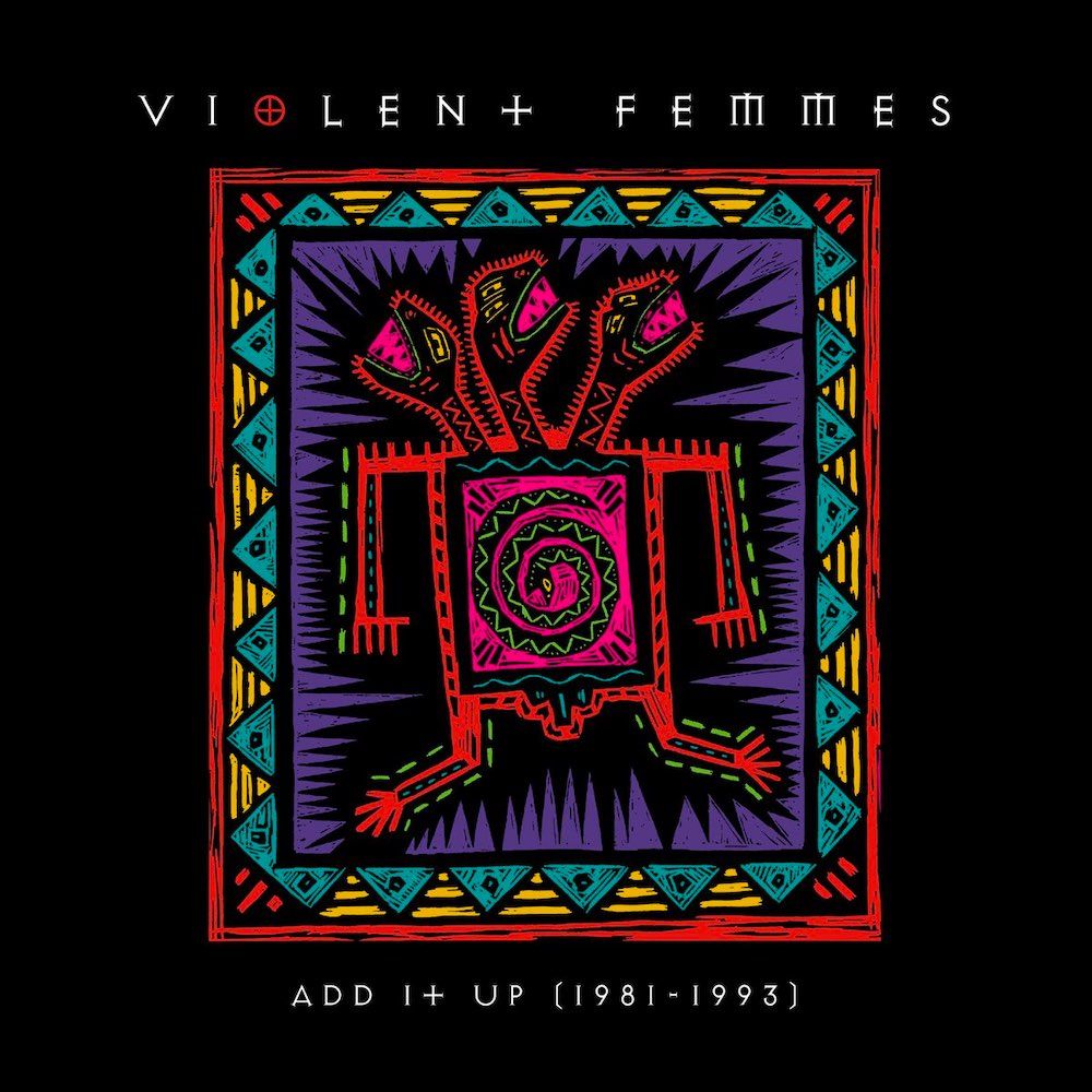 Violent Femmes - Add It Up (1981-1993) (2LP) [Vinyl] | Craft Recordings (CR00374) - main