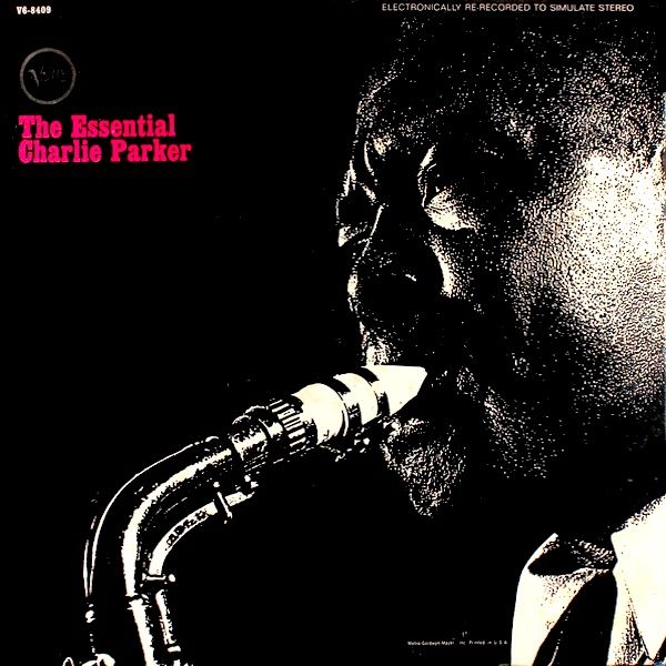 Charlie Parker - The Essential Charlie Parker [Vinyl] | Verve Records (V6-8409)