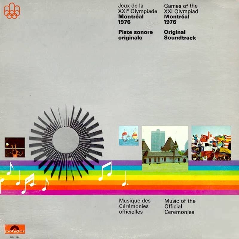 Various - Games Of The XXI Olympiad Montréal 1976 Original Soundtrack Music Of The Official Ceremonies = Jeux De La XXIᵉ Olympiade Montréal 1976 Piste Sonore Originale Musique Des Cérémonies Officielles [Vinyl] | Polydor (2424 124) - main