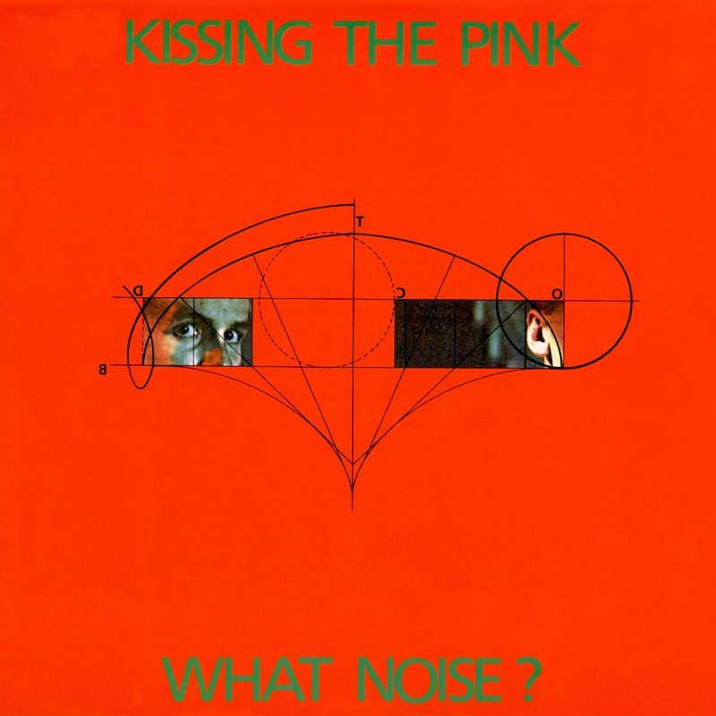 Kissing The Pink - What Noise [Vinyl] | Magnet (KTPL 1002) - main