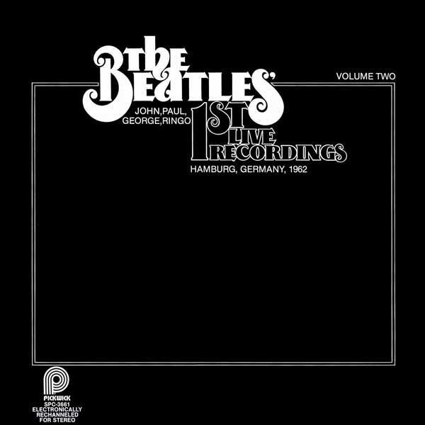 The Beatles - 1st Live Recordings (Volume Two) [Vinyl] | Pickwick (SPC-3662) - main