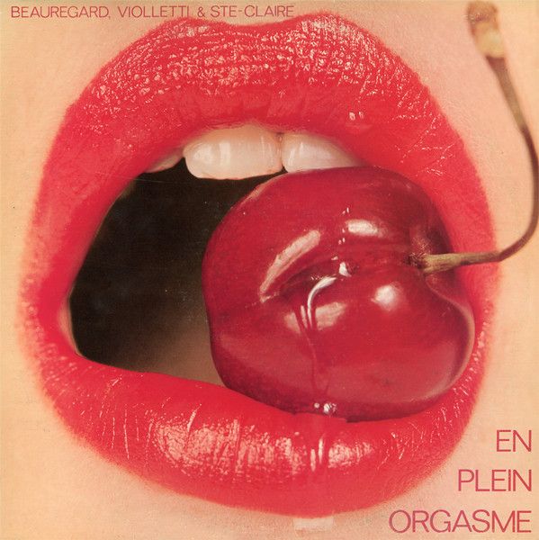 Beauregard, Violletti & Ste-Claire - En Plein Orgasme [Vinyl] | CBS (FS 90306) - main