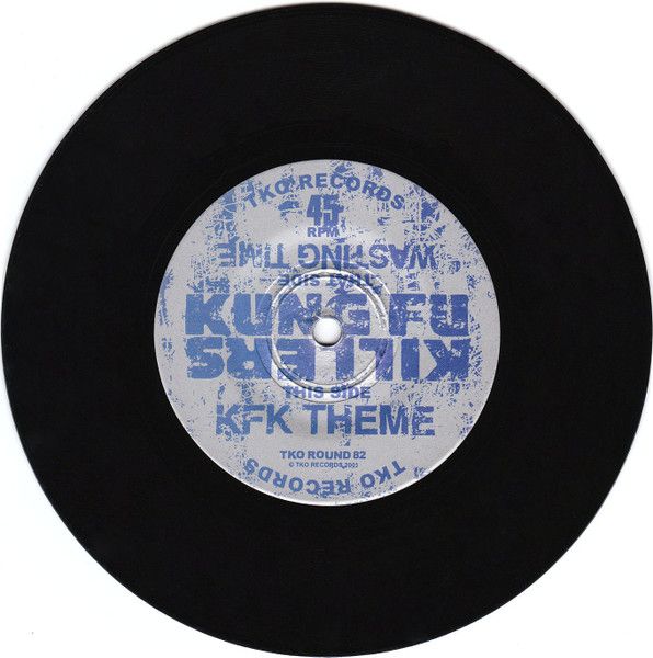 Kung Fu Killers - KFK Theme / Wasting Time (7") [Vinyl] | TKO Records (TKO ROUND 82) - 2