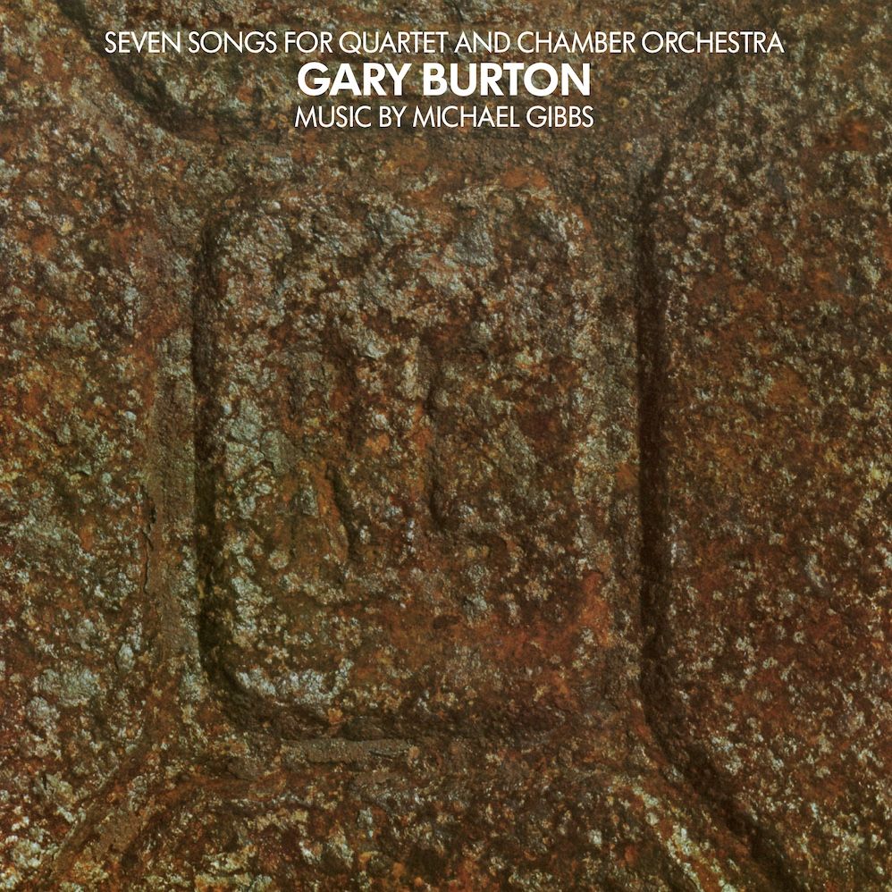 Gary Burton - Seven Songs For Quartet And Chamber Orchestra [Vinyl] | ECM Records (ECM 1040 ST)