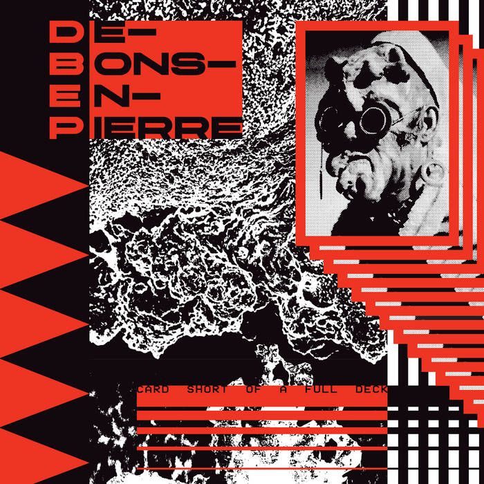 De-Bons-En-Pierre - Card Short Of A Full Deck (12") [Vinyl] | Dark Entries (DE-301)